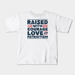 Veteran Child - Raised With Courage, Love and Patriotism Kids T-Shirt